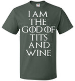 I Am The GOD Of TITS And WINE , Game of Thrones , Tyrion Lannister , FOL Classic Unisex T-Shirt