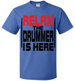 Relax The Drummer Is Here v2 , FOL Classic Unisex T-Shirt