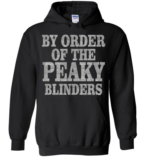 Peaky Blinders,gangster family,crime drama Birmingham, Tommy Shelby,Cillian Murphy,By Order Of The Peaky Blinders,v9, Gildan Heavy Blend Hoodie