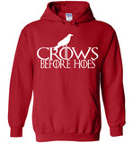 Crows Before Hoes , Game of thrones, Geekery, Gift for him, night's watch,Gildan Heavy Blend Hoodie