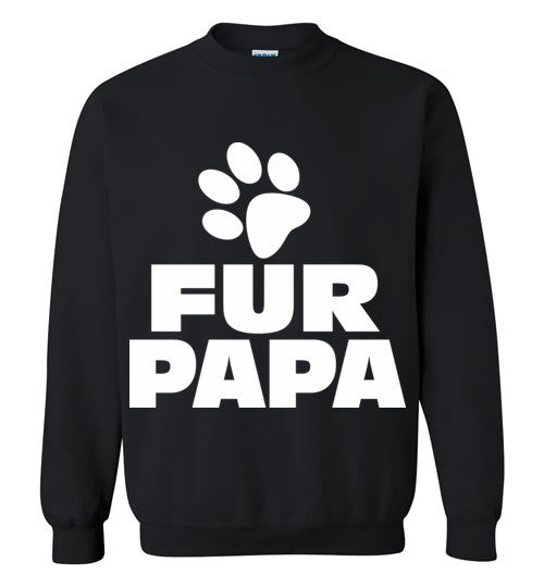 Fur Papa, Mens Funny , Gifts For Dads or Grandpas , Gildan Crewneck Sweatshirt