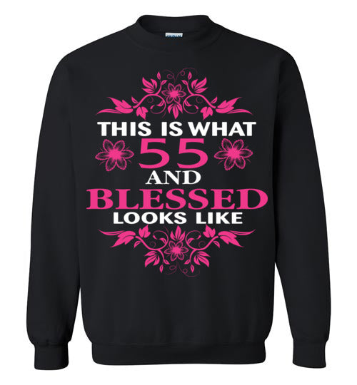 Birthday Gift Womens Ladies Present Ideas, This is what 55 and blessed looks like , Gildan Crewneck Sweatshirt