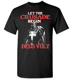 Knights Templar Let The Crusade Begin Deus Vult,v19,T-Shirt