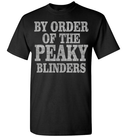 Peaky Blinders,gangster family,crime drama Birmingham, Tommy Shelby,Cillian Murphy,By Order Of The Peaky Blinders,v9, Gildan Short-Sleeve T-Shirt